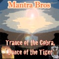mantra bros dance of the cobra