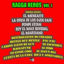 ragga heros vol 1